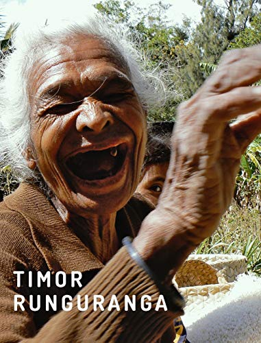 cover image Timor Runguranga: A Photographic Journey Through Timor-Leste