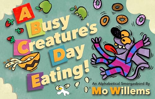 cover image A Busy Creature’s Day Eating: An Alphabetical Smorgasbord