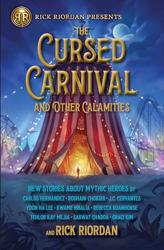 cover image The Cursed Carnival and Other Calamities: New Stories About Mythic Heroes