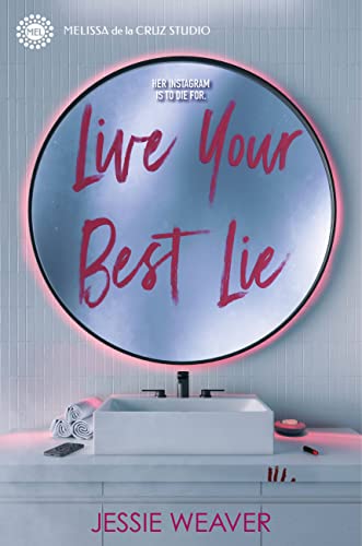 cover image Live Your Best Lie (Like Me Block You #1)