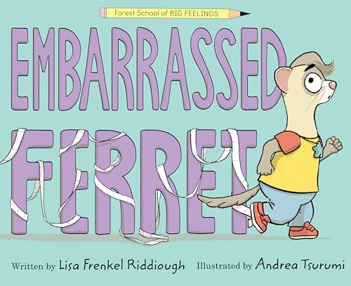 cover image Embarrassed Ferret (Forest School of Big Feelings #1)