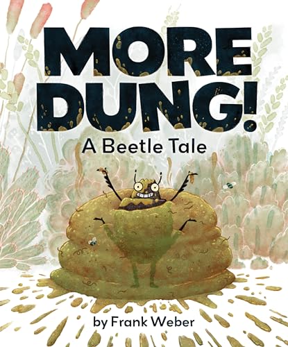cover image More Dung! A Beetle Tale