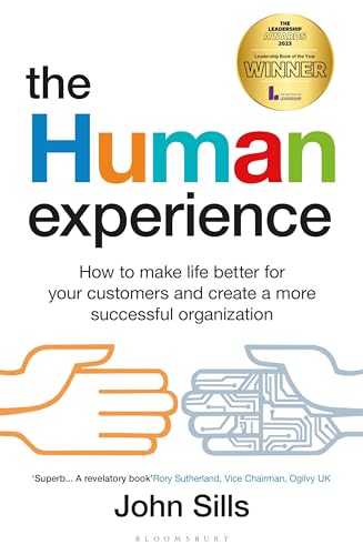 cover image The Human Experience: How to Make Life Better for Your Customers and Create a More Successful Organization