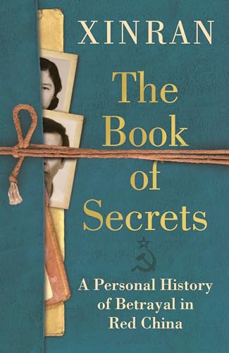 cover image The Book of Secrets: A Personal History of Betrayal in Red China