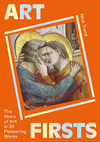 cover image Art Firsts: The Story of Art in 30 Pioneering Works