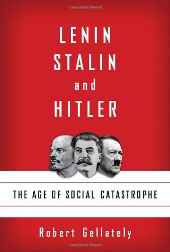 cover image Lenin, Stalin, and Hitler: The Age of Social Catastrophe