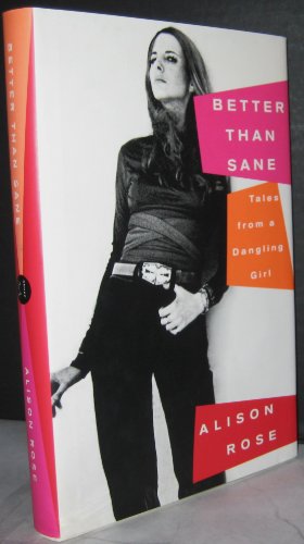cover image BETTER THAN SANE: Tales from a Dangling Girl
