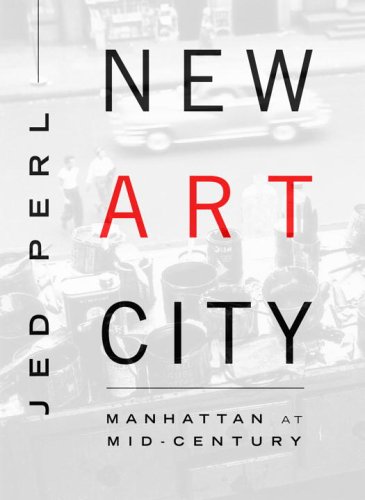 cover image New Art City: Manhattan at Mid-Century