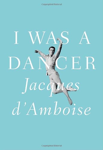 cover image I Was a Dancer: A Memoir