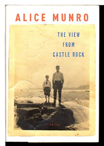 cover image The View from Castle Rock: Stories