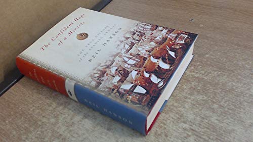 cover image THE CONFIDENT HOPE OF A MIRACLE: The True History of the Spanish Armada