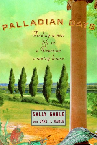 cover image PALLADIAN DAYS: Finding a New Life in a Venetian Country House