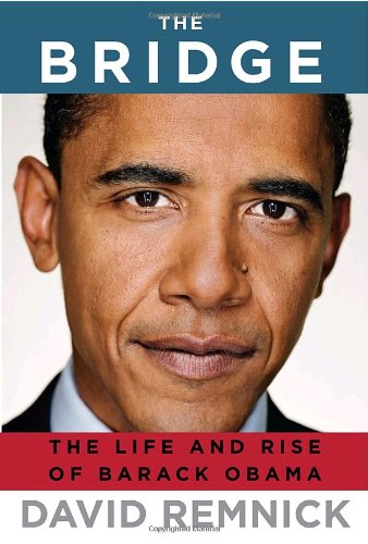 cover image The Bridge: The Life and Rise of Barack Obama