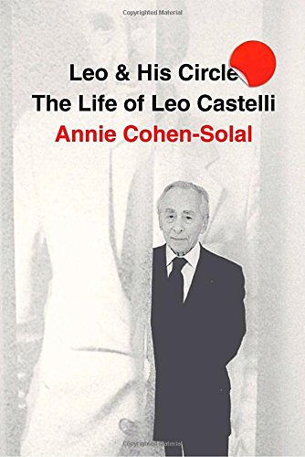 cover image Leo & His Circle: The Life of Leo Castelli