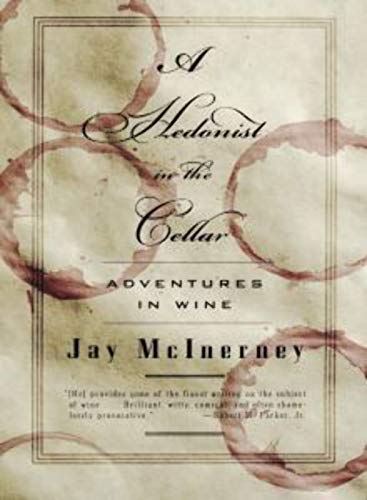 cover image A Hedonist in the Cellar: Adventures in Wine