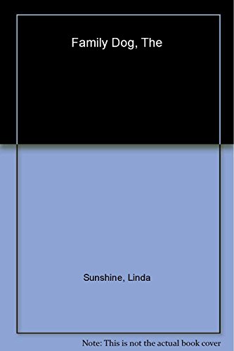 cover image The Family Dog: Celebrating Our Favorite Relative