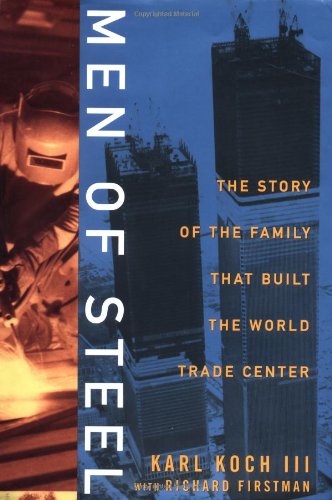 cover image MEN OF STEEL: 
The Story of the Family That Built the World Trade Center