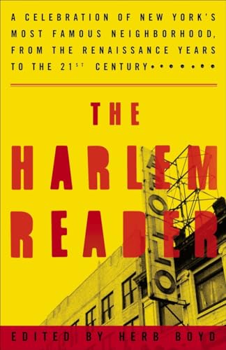 cover image The Harlem Reader: A Celebration of New York's Most Famous Neighborhood, from the Renaissance Years to the 21st Century