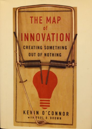 cover image The Map of Innovation: Creating Something Out of Nothing
