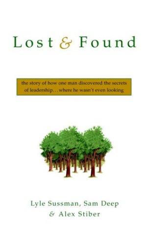 cover image Lost and Found: The Story of How One Man Discovered the Secrets of Leadership . . .Where He Wasn't Even Looking