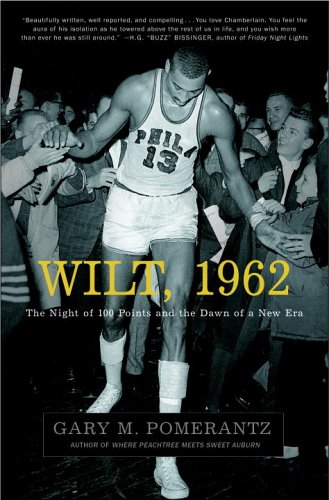 cover image Wilt, 1962: The Night of 100 Points and the Dawn of a New Era