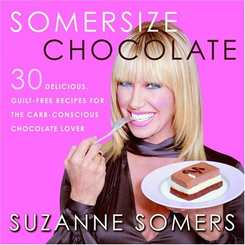 cover image SOMERSIZE CHOCOLATE: 30 Delicious, Guilt-Free Desserts for the Carb-Conscious Chocolate Lover