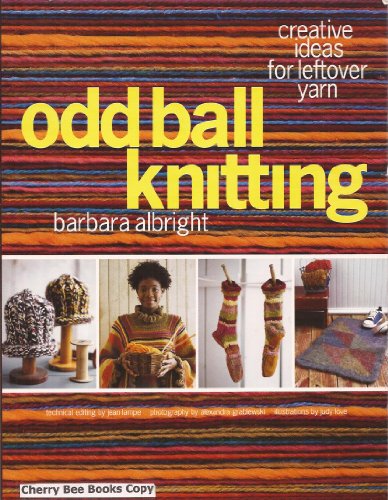 cover image Odd Ball Knitting: Creative Ideas for Leftover Yarn
