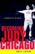 cover image Becoming Judy Chicago: A Biography of the
\t\t  Artist