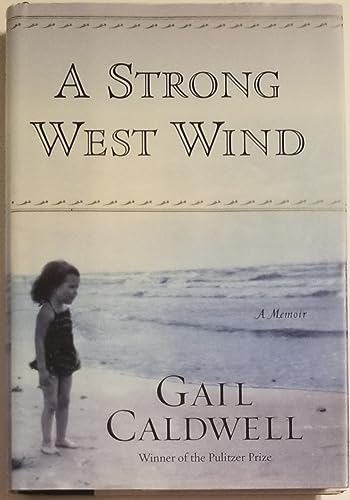cover image A Strong West Wind: A Memoir