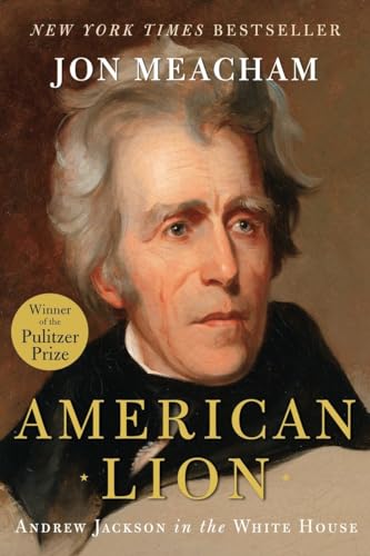 cover image American Lion: Andrew Jackson in the White House