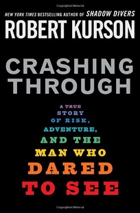 Crashing Through: A Story of Risk