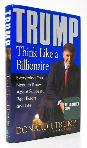 cover image Trump: Think Like a Billionaire: Everything You Need to Know about Success, Real Estate, and Life