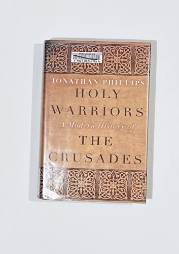 cover image Holy Warriors: A Modern History of the Crusades