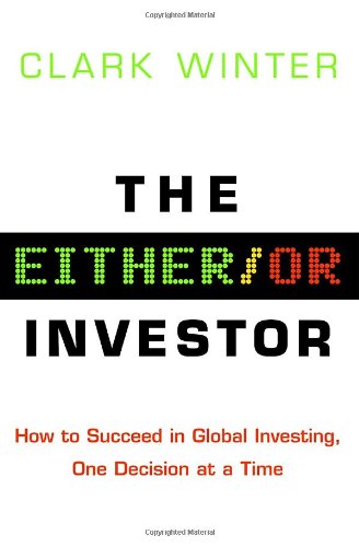 cover image The Either/or Investor: How to Succeed in Global Investing, One Decision at a Time