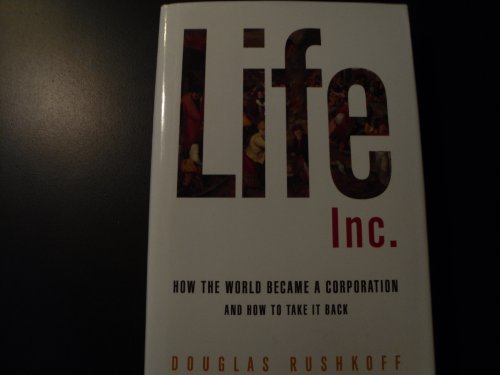 cover image Life Inc.: How the World Became a Corporation and How to Take It Back
