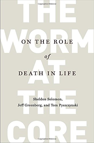 cover image The Worm at the Core: On the Role of Death in Life