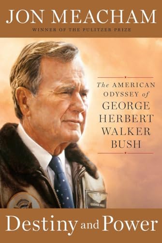 cover image Destiny and Power: The American Odyssey of George Herbert Walker Bush