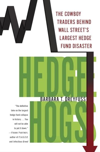 cover image Hedge Hogs: The Cowboy Traders Behind Wall Street’s Largest Hedge Fund Disaster