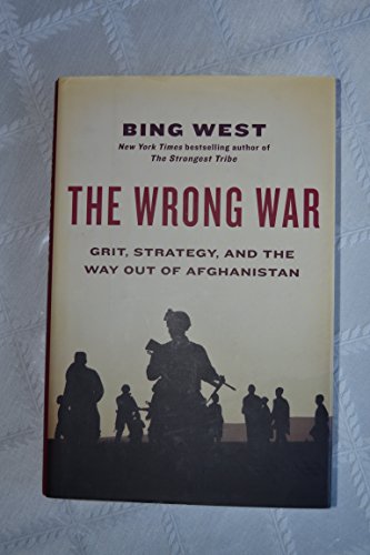 cover image The Wrong War: Grit, Strategy, and the Way Out of Afghanistan