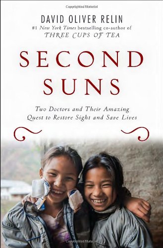 cover image Second Suns: Two Doctors and Their Amazing Quest to Restore Sight and Save Lives