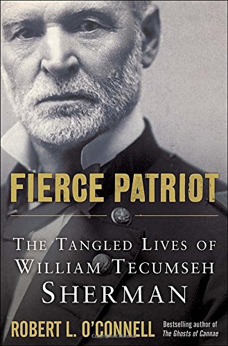 cover image Fierce Patriot: The Tangled Lives of William Tecumseh Sherman