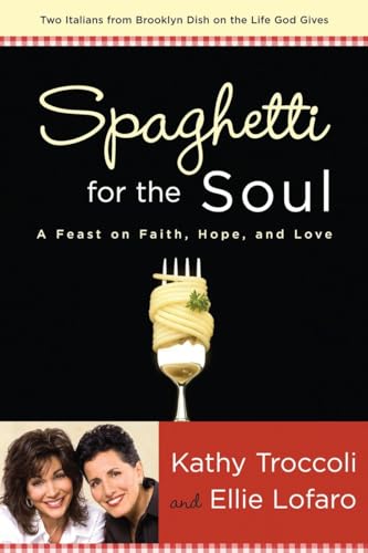 cover image Spaghetti for the Soul: A Feast of Faith, Hope and Love