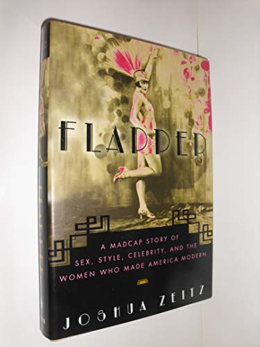 cover image Flapper: A Madcap Story of Sex, Style, Celebrity, and the Women Who Made America Modern