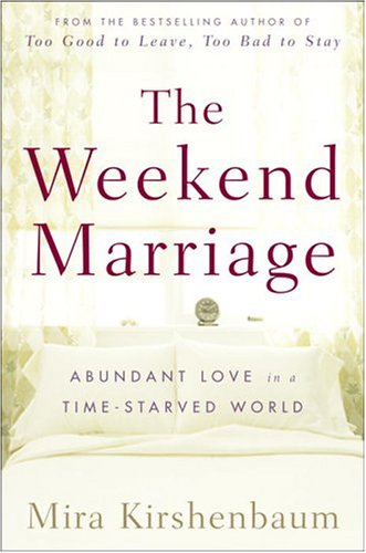 cover image THE WEEKEND MARRIAGE: Abundant Love in a Time-Starved World