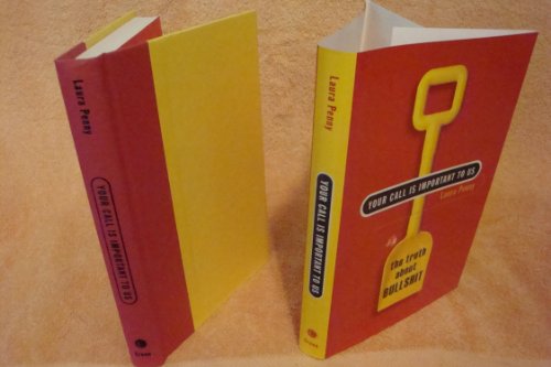 cover image Your Call Is Important to Us: The Truth About Bullshit