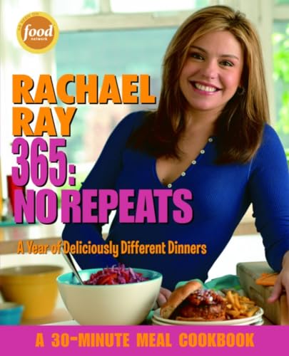 cover image Rachael Ray 365: No Repeats: A Year of Deliciously Different Dinners