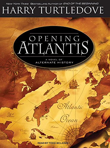 cover image Opening Atlantis: A Novel of Alternate History