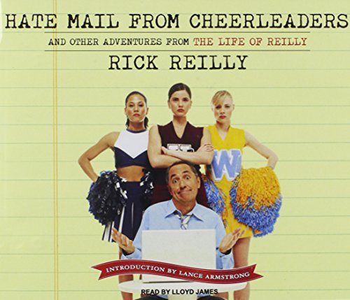 cover image Hate Mail from Cheerleaders: And Other Adventures from the Life of Reilly