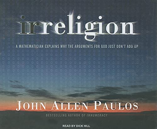 cover image Irreligion: A Mathematician Explains Why the Arguments for God Just Don't Add Up