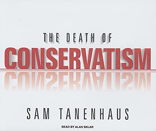 cover image The Death of Conservatism